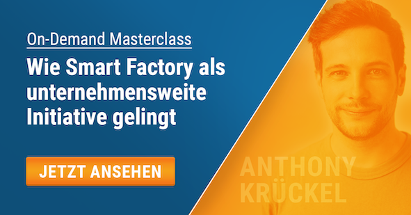 Masterclass wie Smart Sactory als unternehmensweite Initiative gelingt von Anthony Krückel Head of Customer Success bei Cybus