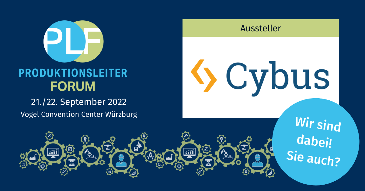 Cybus ist Aussteller beim Produktionsleiterforum 2022