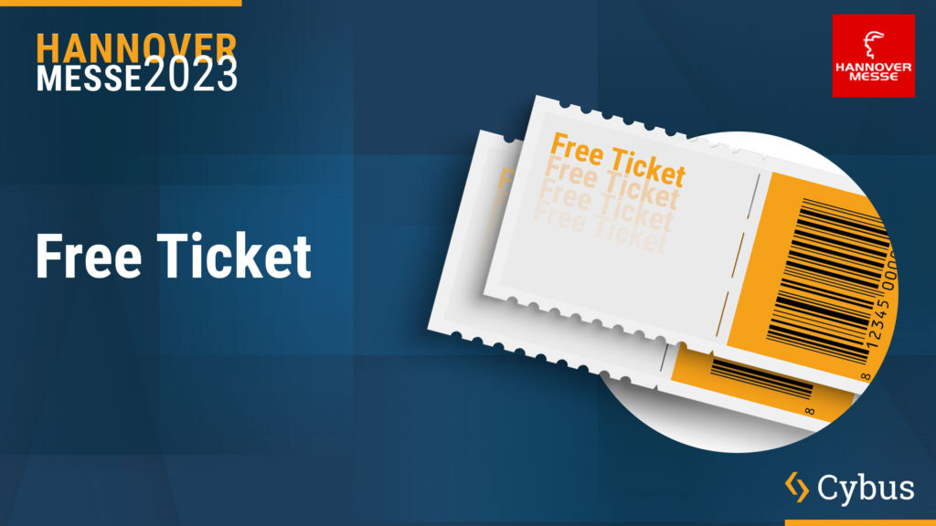 Get your free ticket for the Hannover Messe with Cybus