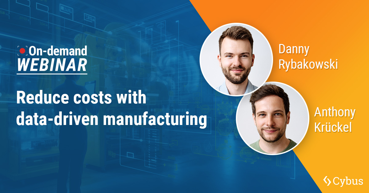 On-Demand Webinar: Reduce costs with Data-driven Manufacturing