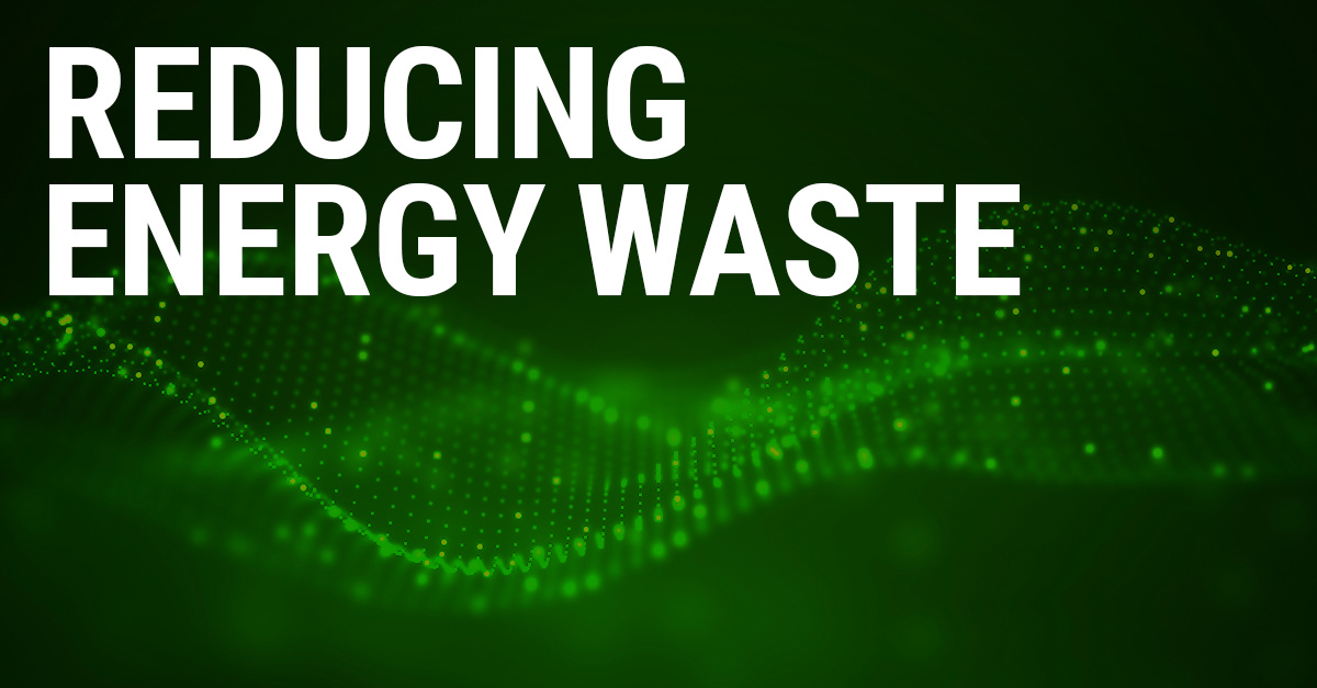 Reduce energy waste. Energy management manufacturing