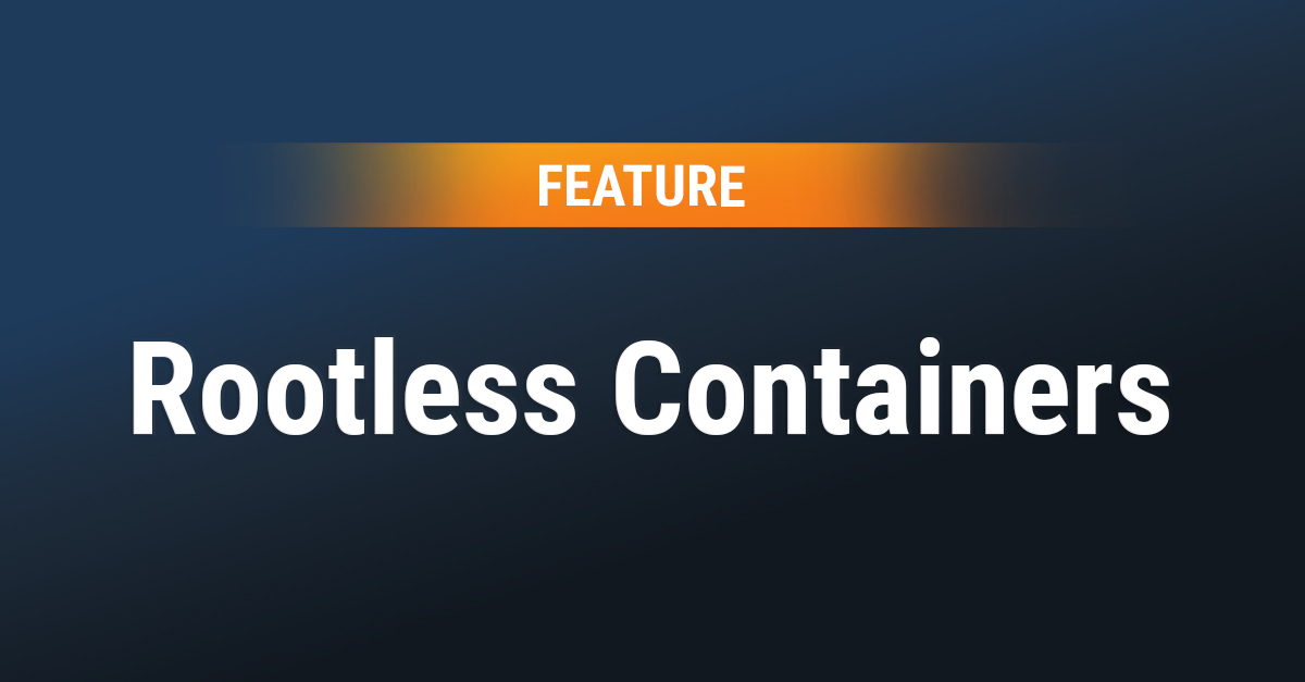 Rootless Containers. Ein Feature von Cybus Connectware