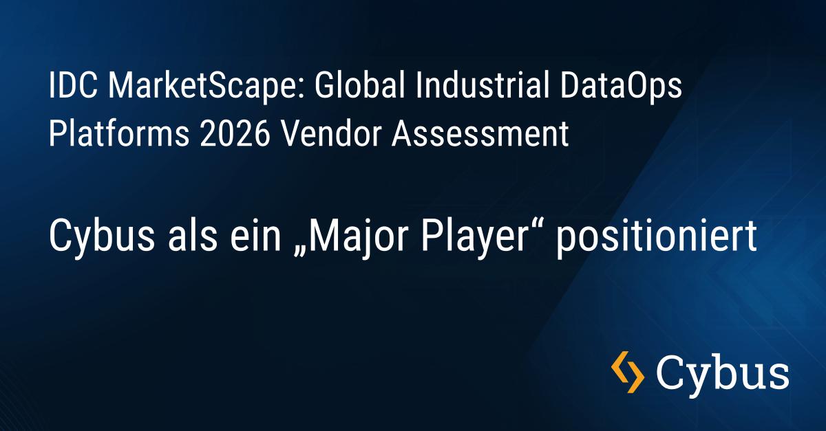 Pressemitteilung zu Cybus, positioniert als ein Major Player im Industrial DataOps MarketScape von IDC