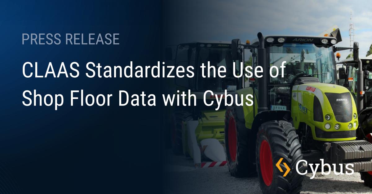 Press release: Claas standardizes shop floor data with Cybus Connectware